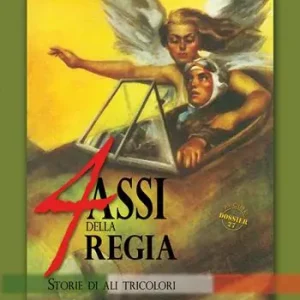 Bestseller 4 assi della regia. Storie di ali tricolori