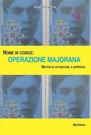 Offerta Lampo Nome in codice Operazione Majorana. Misteri di un‘indagine a sorpresa