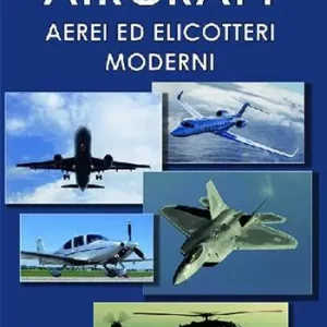 Ultimissimo Modello Aircraft. Aerei ed elicotteri moderni