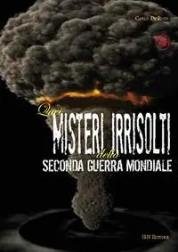 Promo Stagionale Quei misteri irrisolti della seconda guerra mondiale
