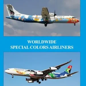 Worldwide special colors airliners. Ediz. italiana e inglese Economico