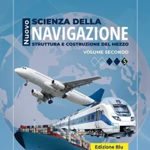 Offerta Speciale Nuovo scienza della navigazione. Struttura e costruzione del mezzo. Ediz. blu. Per gli Ist. tecnici e professionali. Con espansione online. Vol. 2