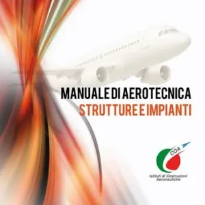 Offerta Manuale di aerotecnica, strutture e impianti. Per gli Ist. tecnici e professionali. Con espansione online