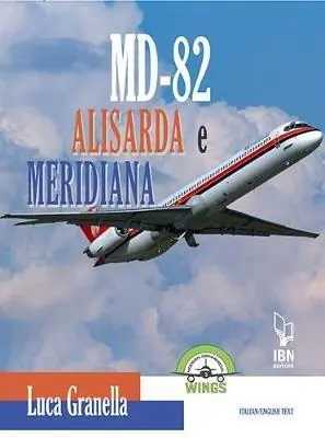 Md-82 Alisarda e Meridiana. Ediz. italiana e inglese Offerta Limitata