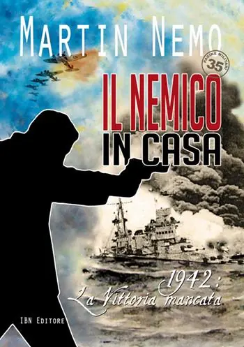 Affare Il nemico in casa. 1942 la vittoria mancata