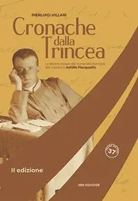 Cronache dalla trincea. Le lettere inviate dal fronte alla famiglia dal Capitano Achille Piacquadio Spedito Oggi