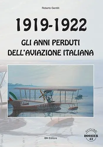 1919-1922. Gli anni perduti dell‘aviazione italiana Prezzo Di Fabbrica