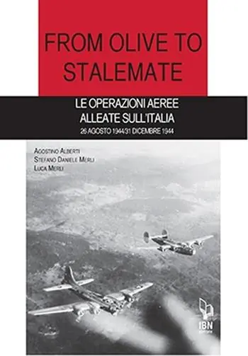 From olive to stalemate. Le operazioni aeree alleate sull‘Italia 26 agosto 1944/31 dicembre 1941 A Buon Prezzo