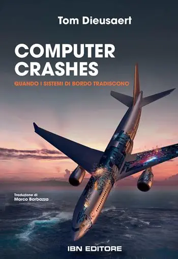 Computer Crashes. Quando i sistemi di bordo tradiscono Promo Stagionale
