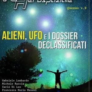 Ultimissimo Modello Alieni, UFO e i dossier declassificati