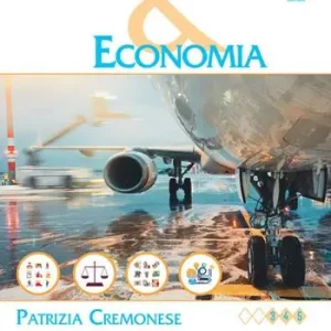 Diritto e economia. Diritto privato, aereo e dei trasporti. Per gli Ist. di trasporti e logistica articolazioni. Con e-book Occasione Imperdibile