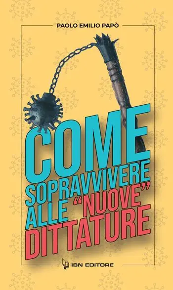 Popolare Come sopravvivere alle «nuove» dittature