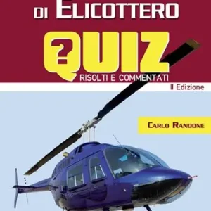 Nuova Collezione Il pilota di elicottero. Quiz risolti e commentati