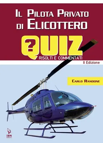 Nuova Collezione Il pilota di elicottero. Quiz risolti e commentati