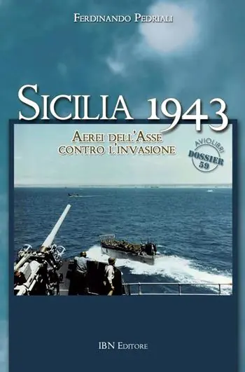 Promo Stagionale Sicilia 1943. Aerei dell‘Asse contro l‘invasione