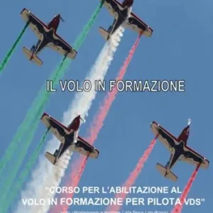 Ordina Subito Il volo in formazione Syllabus. Corso per abilitazione al volo in formazione per piloti VDS. Volo ultraleggero a motore/ala fissa/multiassi