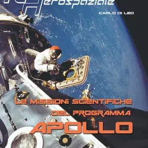 Le missioni scientifiche del programma Apollo Prezzo Scontato