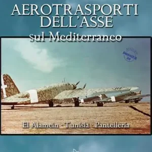 Direttamente Dal Produttore Aerotrasporti dell‘asse sul mediterraneo El Alamein - Tunisia - Pantelleria