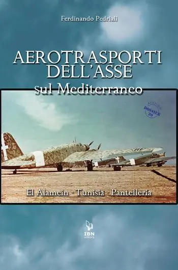 Direttamente Dal Produttore Aerotrasporti dell‘asse sul mediterraneo El Alamein - Tunisia - Pantelleria