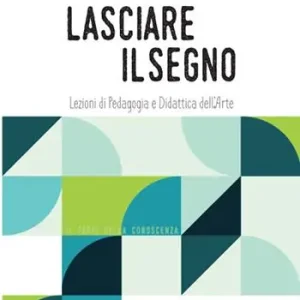 Saldi Lasciare il segno. Lezioni di pedagogia e didattica dell‘arte