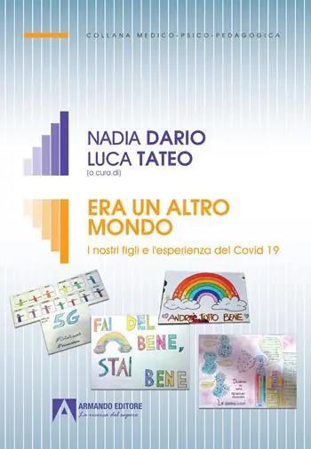Super Prezzo Era un altro mondo. I nostri figli e l‘esperienza del Covid 19