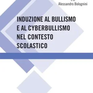 Compra Online Induzione al bullismo e al cyberbullismo