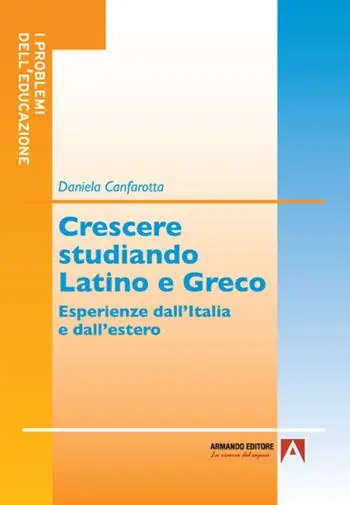 Acquista Ora Crescere studiando latino e greco. Esperienze dall‘Italia e dall‘estero