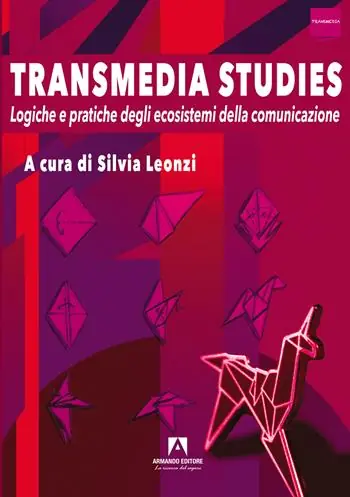 Promozione Transmedia studies. Logiche e pratiche degli ecosistemi della comunicazione