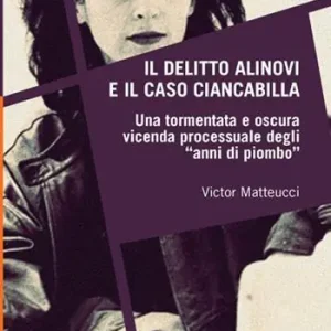 Reso Gratuito Il delitto Alinovi e il caso Ciancabilla