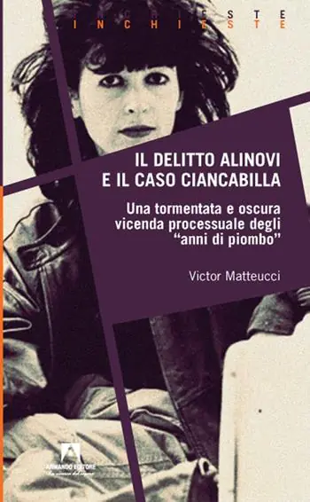 Reso Gratuito Il delitto Alinovi e il caso Ciancabilla