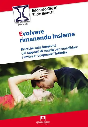 Ultima Occasione Evolvere rimanendo insieme. Ricerche sulla longevità dei rapporti di coppia per consolidare l‘amore e recuperare l‘intimità