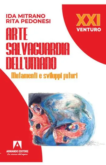 Promozione Esclusiva Arte salvaguardia dell‘uomo. Mutamenti e sviluppi futuri