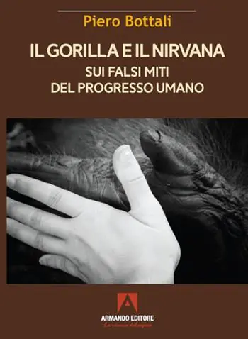 Saldi Il gorilla e il nirvana. Sui falsi miti del progresso umano