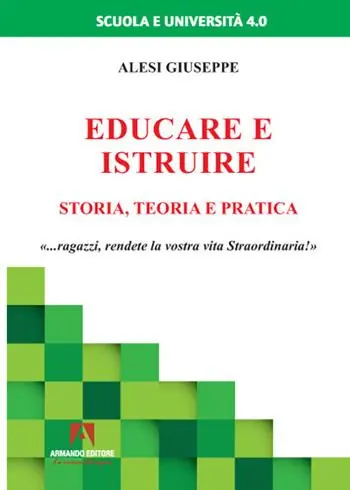 Prezzo Ridotto Educare ed istruire. Storia, teoria e pratica