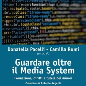Spedito Oggi Guardare oltre il media system. Formazione, diritti e tutela dei minori