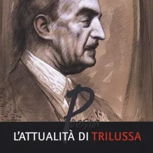 Reso Gratuito L‘ attualità di Trilussa