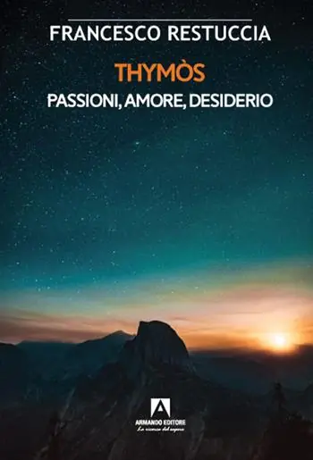 Thymòs. Passioni, amore, desiderio Esclusivo