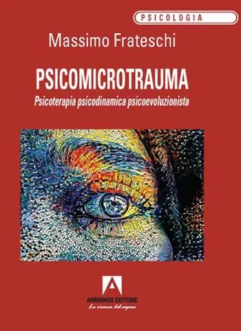 Psicomicrotrauma. Psicoterapia psicodinamica psicoevoluzionista Vendita Finale