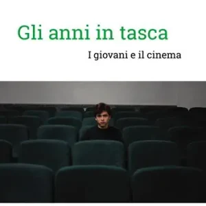 Gli anni in tasca. I giovani e il cinema Ultime Pezzi