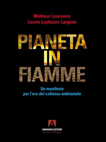 Offerta Lampo Pianeta in fiamme. Un manifesto per l‘era del collasso ambientale