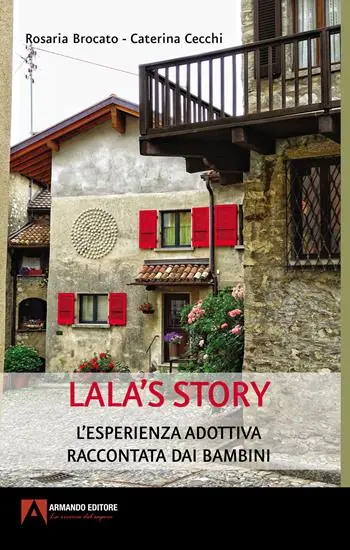 Lala‘s story. L‘esperienza adottiva raccontata dai bambini Promozione