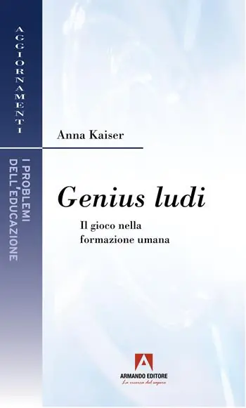 Promozione Esclusiva Genius ludi. Il gioco nella formazione umana