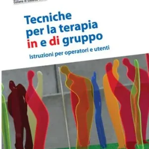 Tecniche per la terapia in e di gruppo Nuova Collezione