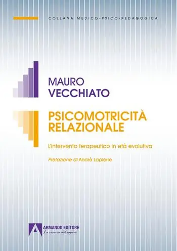 Psicomotricità relazionale. L‘intervento terapeutico in età evolutiva Offerta Del Giorno