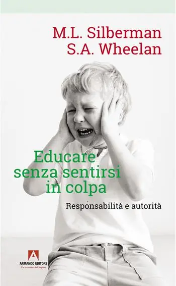 Promo Stagionale Educare senza sentirsi in colpa. Responsabilità e autorità