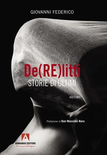 Occasione Imperdibile De(RE)litti. Storie di ultimi
