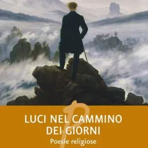 Luci nel cammino dei giorni Più Venduto
