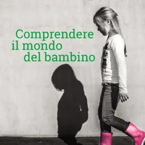 Prezzo Basso Comprendere il mondo del bambino
