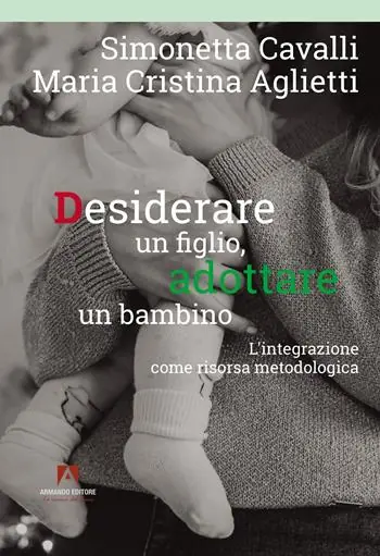 Desiderare un figlio, adottare un bambino. L‘integrazione come risorsa metodologica Compra Adesso