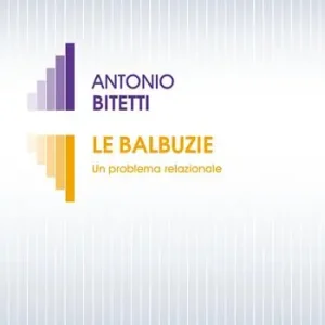 La balbuzie. Un problema relazionale Acquista Ora